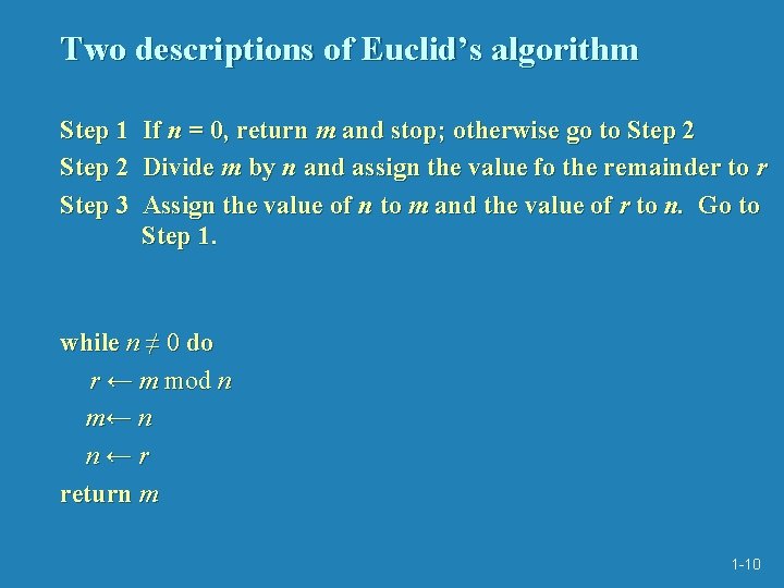 Two descriptions of Euclid’s algorithm Step 1 Step 2 Step 3 If n = Two descriptions of Euclid’s algorithm Step 1 Step 2 Step 3 If n =