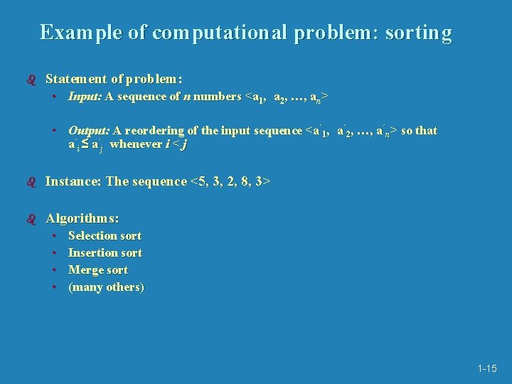 Example of computational problem: sorting b Statement of problem: • Input: A sequence of Example of computational problem: sorting b Statement of problem: • Input: A sequence of