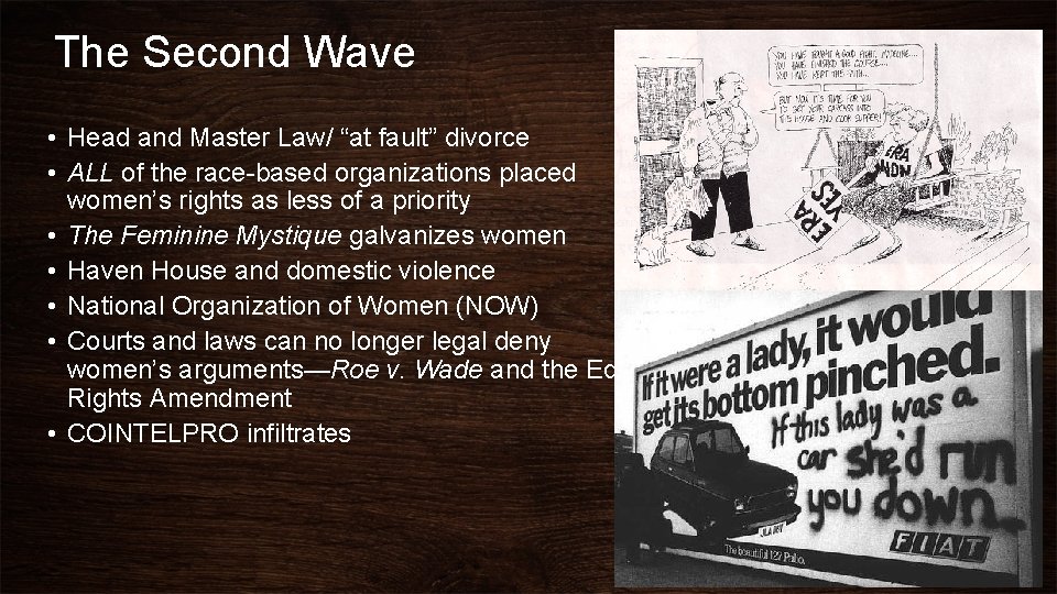 The Second Wave • Head and Master Law/ “at fault” divorce • ALL of