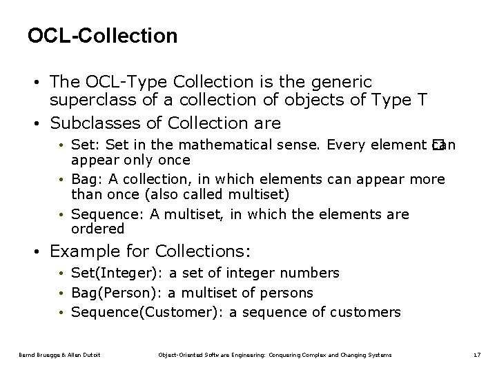OCL-Collection • The OCL-Type Collection is the generic superclass of a collection of objects