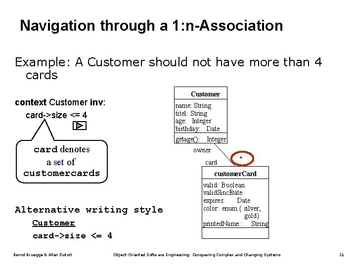 Navigation through a 1: n-Association Example: A Customer should not have more than 4
