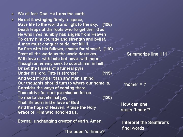 We all fear God. He turns the earth, He set it swinging firmly in