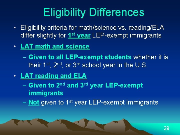 Eligibility Differences • Eligibility criteria for math/science vs. reading/ELA differ slightly for 1 st