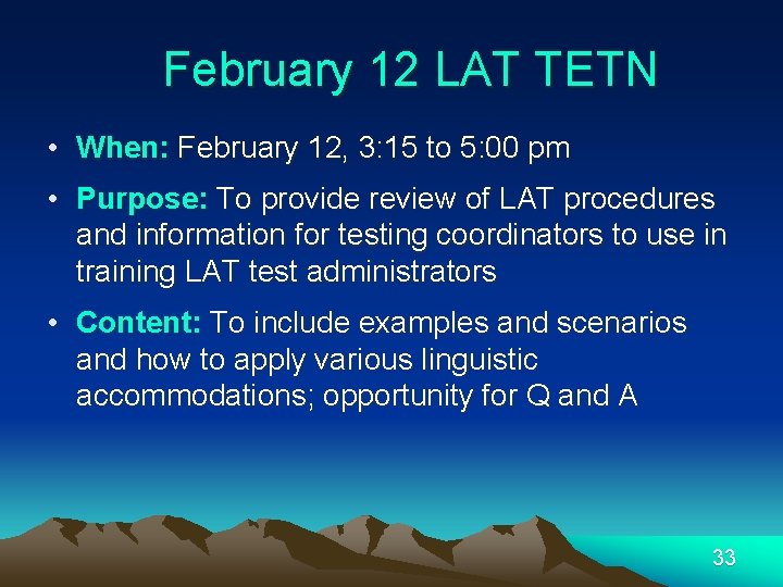 February 12 LAT TETN • When: February 12, 3: 15 to 5: 00 pm