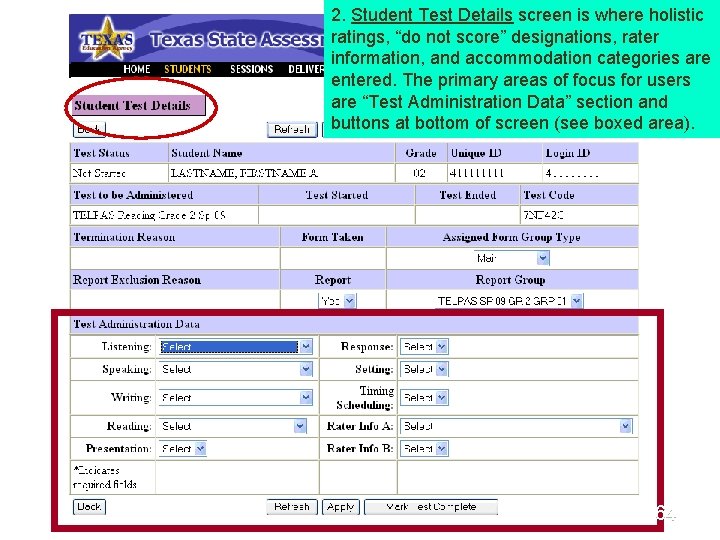 2. Student Test Details screen is where holistic ratings, “do not score” designations, rater