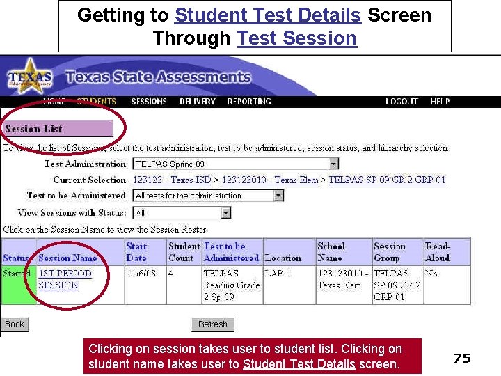 Getting to Student Test Details Screen Through Test Session Clicking on session takes user