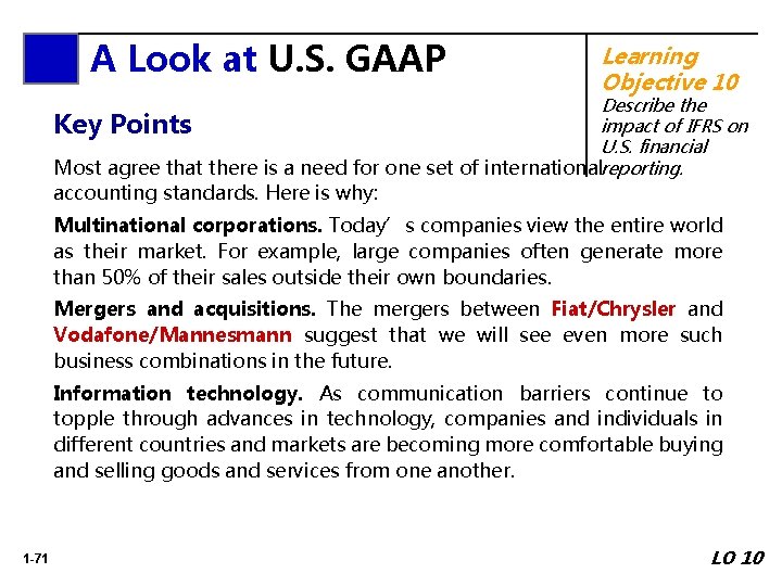 A Look at U. S. GAAP Learning Objective 10 Describe the impact of IFRS