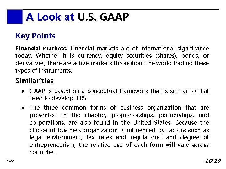 A Look at U. S. GAAP Key Points Financial markets are of international significance