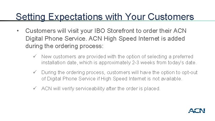Setting Expectations with Your Customers • Customers will visit your IBO Storefront to order