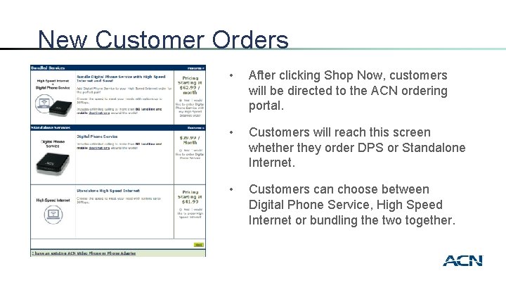 New Customer Orders • After clicking Shop Now, customers will be directed to the