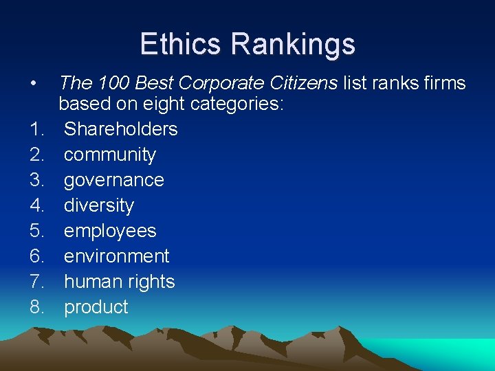 Ethics Rankings • 1. 2. 3. 4. 5. 6. 7. 8. The 100 Best