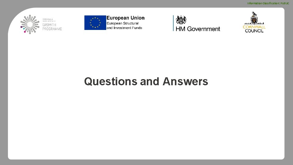 Information Classification: PUBLIC Questions and Answers 