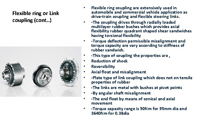 Flexible ring or Link coupling (cont. . ) • • • Flexible ring coupling