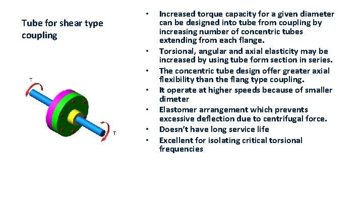 Tube for shear type coupling • • Increased torque capacity for a given diameter