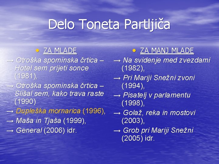 Delo Toneta Partljiča • ZA MLADE • ZA MANJ MLADE → Otroška spominska črtica