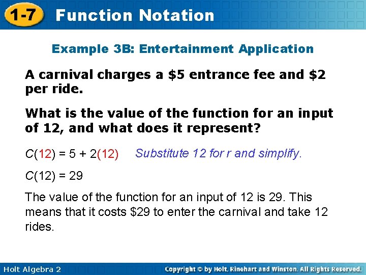 1 -7 Function Notation Example 3 B: Entertainment Application A carnival charges a $5 1 -7 Function Notation Example 3 B: Entertainment Application A carnival charges a $5