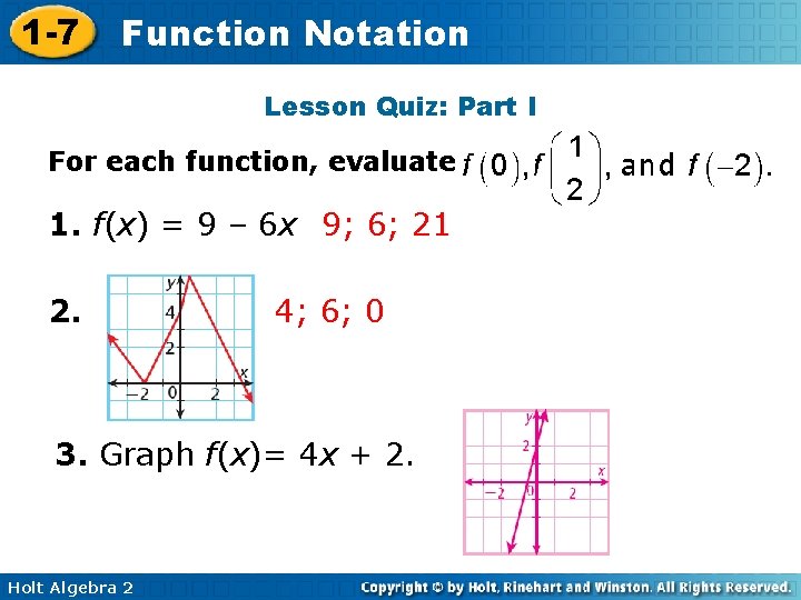 1 -7 Function Notation Lesson Quiz: Part I For each function, evaluate 1. f(x) 1 -7 Function Notation Lesson Quiz: Part I For each function, evaluate 1. f(x)