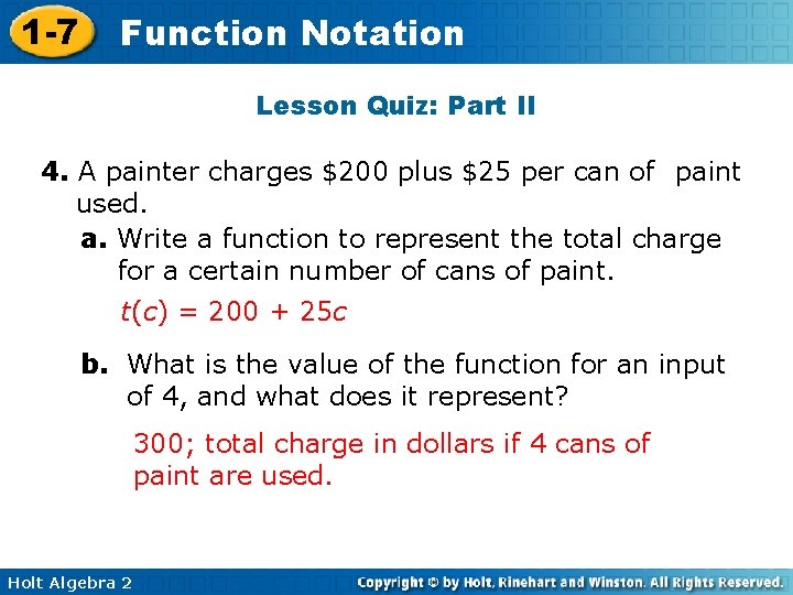 1 -7 Function Notation Lesson Quiz: Part II 4. A painter charges $200 plus 1 -7 Function Notation Lesson Quiz: Part II 4. A painter charges $200 plus
