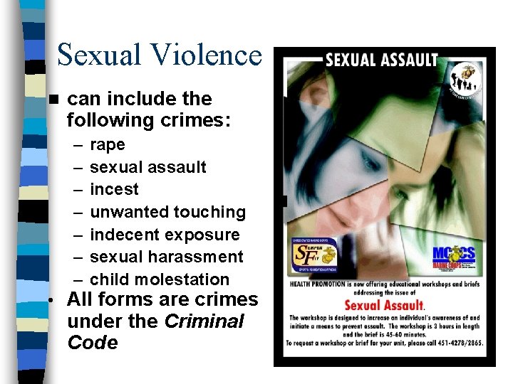 Sexual Violence n can include the following crimes: – – – – • rape