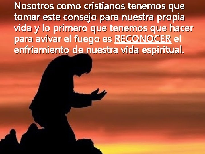 Nosotros como cristianos tenemos que tomar este consejo para nuestra propia vida y lo