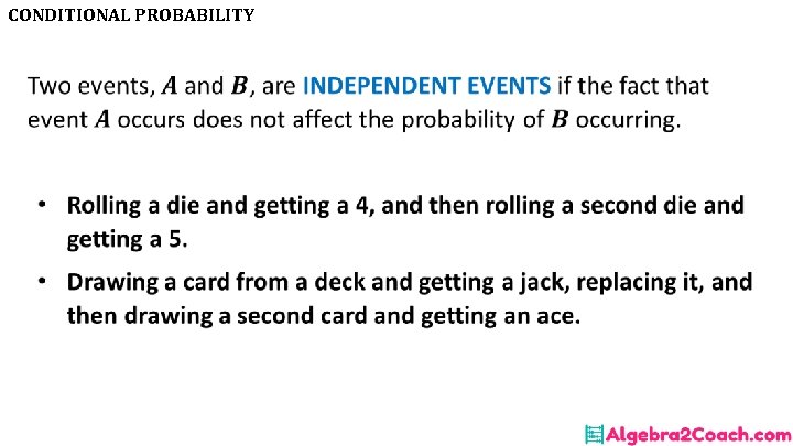 CONDITIONAL PROBABILITY • CONDITIONAL PROBABILITY •