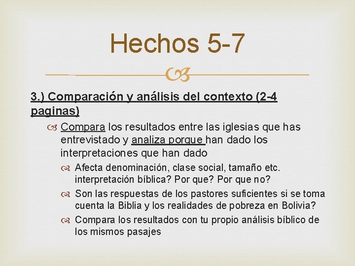 Hechos 5 -7 3. ) Comparación y análisis del contexto (2 -4 paginas) Compara