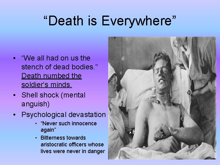 “Death is Everywhere” • “We all had on us the stench of dead bodies.