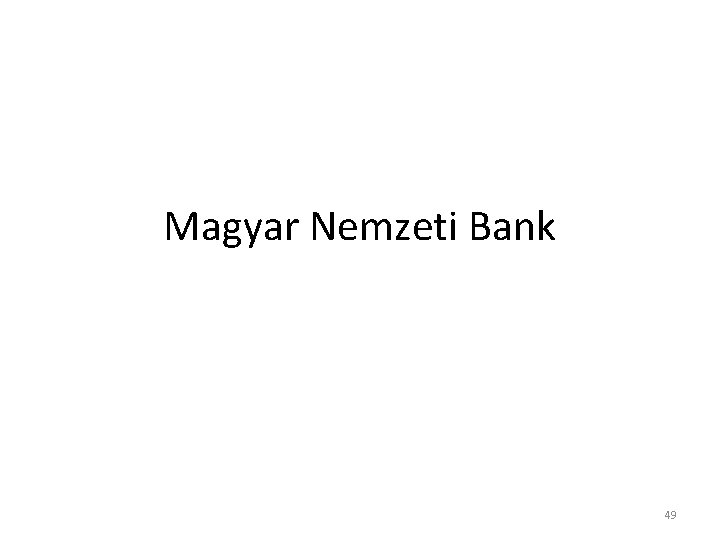 Magyar Nemzeti Bank 49 