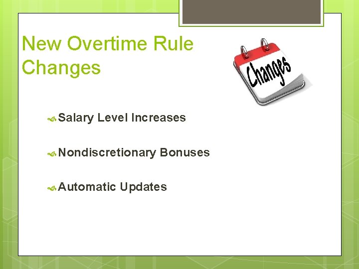 New Overtime Rule Changes Salary Level Increases Nondiscretionary Automatic Bonuses Updates 