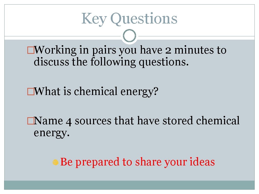 Key Questions �Working in pairs you have 2 minutes to discuss the following questions.