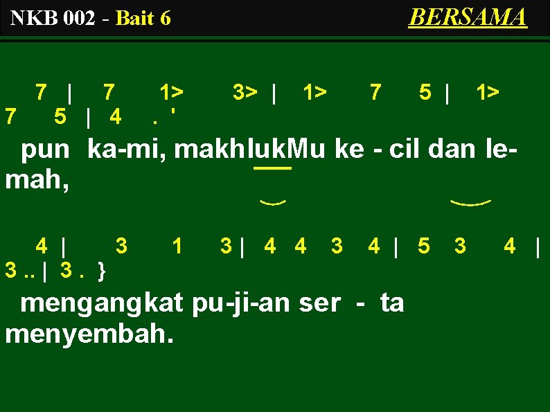 BERSAMA NKB 002 - Bait 6 7 | 7 7 5 | 4 1>.