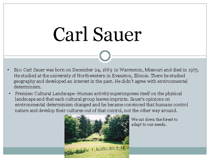 Carl Sauer • Bio: Carl Sauer was born on December 24, 1889 in Warrenton,