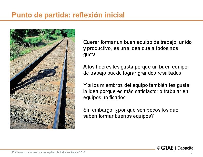 Punto de partida: reflexión inicial Querer formar un buen equipo de trabajo, unido y