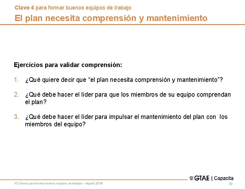 Clave 4 para formar buenos equipos de trabajo El plan necesita comprensión y mantenimiento