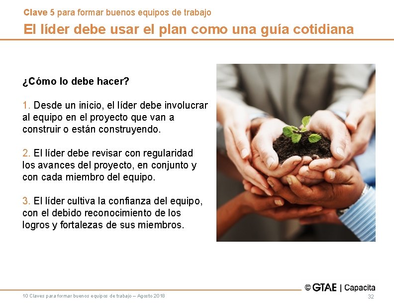 Clave 5 para formar buenos equipos de trabajo El líder debe usar el plan