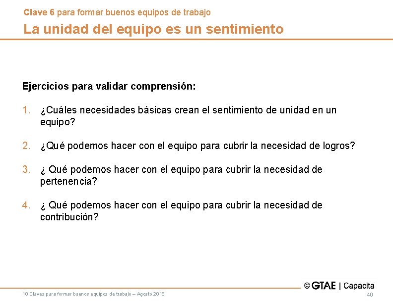 Clave 6 para formar buenos equipos de trabajo La unidad del equipo es un