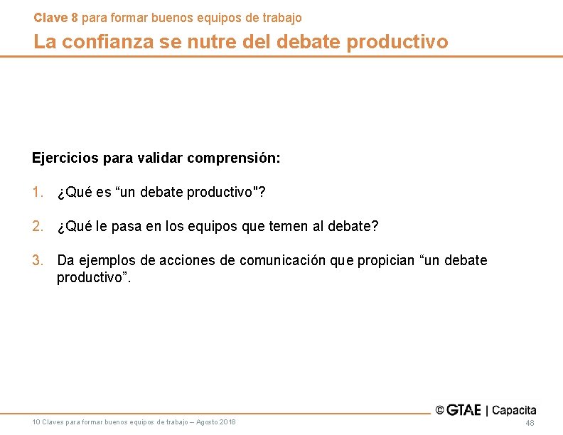 Clave 8 para formar buenos equipos de trabajo La confianza se nutre del debate