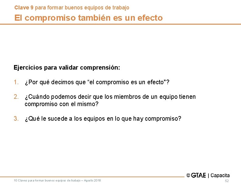 Clave 9 para formar buenos equipos de trabajo El compromiso también es un efecto