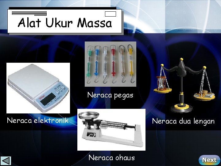 Alat Ukur Massa Neraca pegas Neraca elektronik Neraca dua lengan Neraca ohaus 