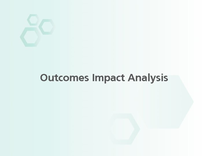 Outcomes Impact Analysis 