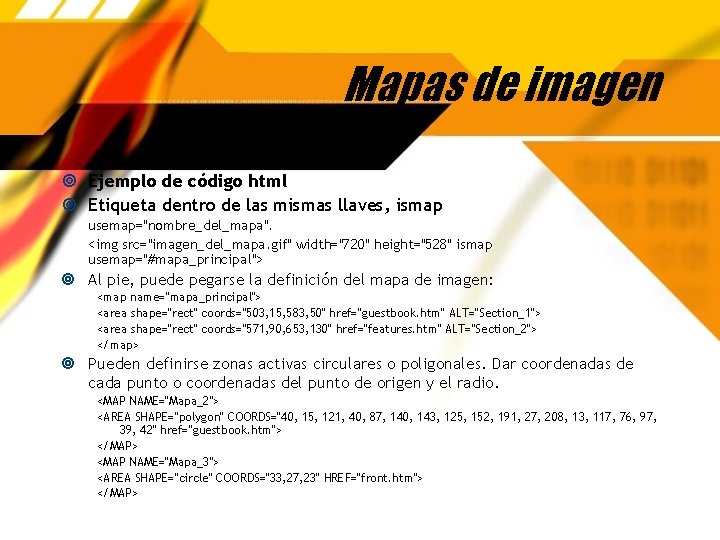 Mapas de imagen Ejemplo de código html Etiqueta dentro de las mismas llaves, ismap