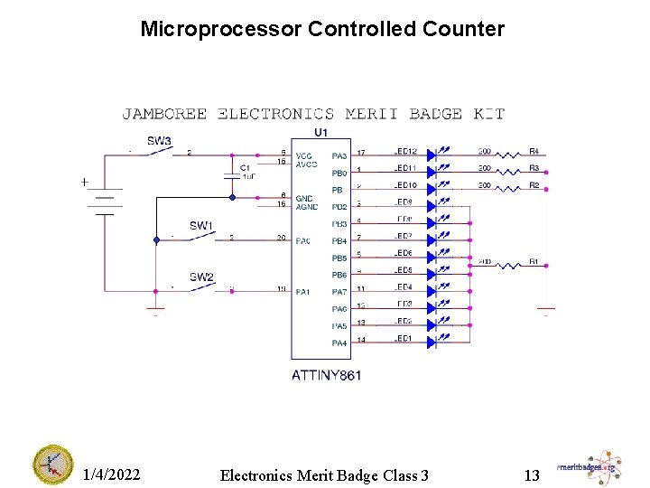 Microprocessor Controlled Counter 1/4/2022 Electronics Merit Badge Class 3 13 