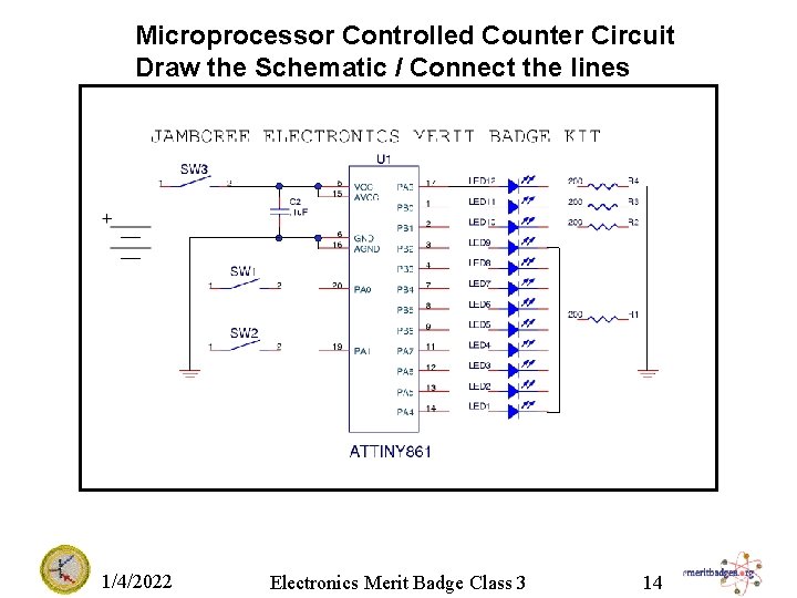 Microprocessor Controlled Counter Circuit Draw the Schematic / Connect the lines 1/4/2022 Electronics Merit