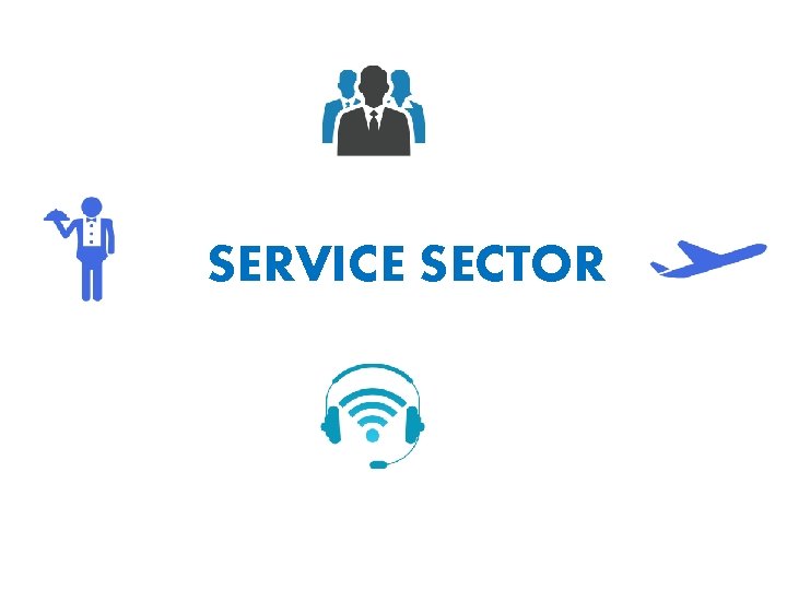 SERVICE SECTOR 