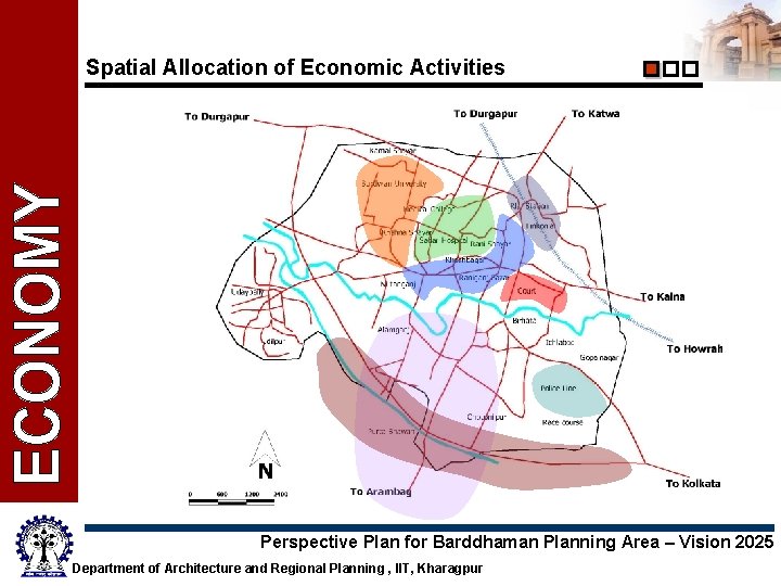 Spatial Allocation of Economic Activities Perspective Plan for Barddhaman Planning Area – Vision 2025