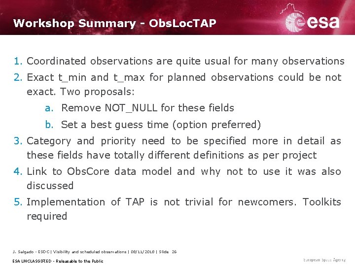 Workshop Summary - Obs. Loc. TAP 1. Coordinated observations are quite usual for many