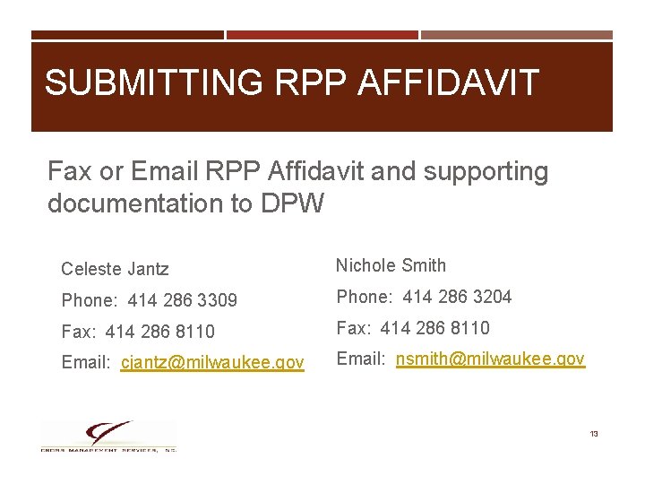 SUBMITTING RPP AFFIDAVIT Fax or Email RPP Affidavit and supporting documentation to DPW Celeste