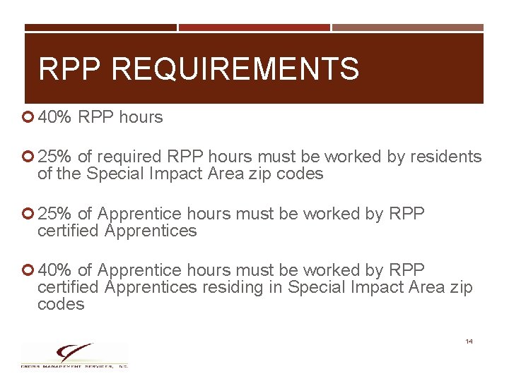 RPP REQUIREMENTS 40% RPP hours 25% of required RPP hours must be worked by