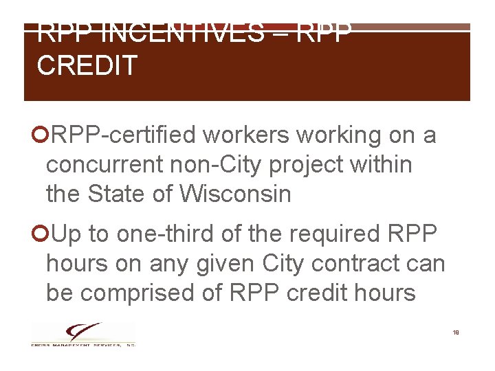 RPP INCENTIVES – RPP CREDIT RPP-certified workers working on a concurrent non-City project within