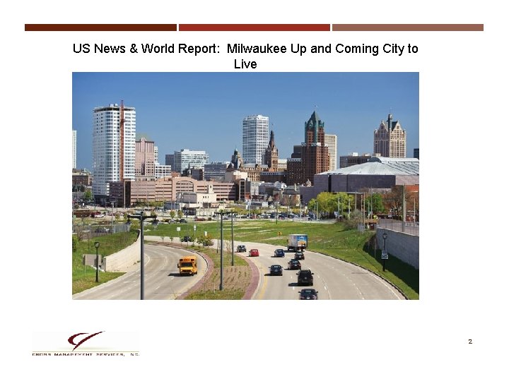 US News & World Report: Milwaukee Up and Coming City to Live 2 